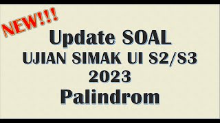 Update Soal Latihan SIMAK UI 2023 Palindrom [upl. by Ykcub153]