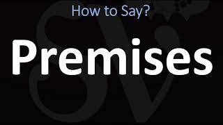 How to Pronounce Premises CORRECTLY [upl. by Aytnahs180]