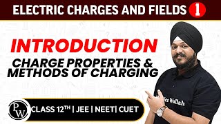 Electric Charges amp Field 01  Introduction amp Properties of Charges  Pure English  12th JEENEET [upl. by Ladnor]