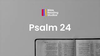 Psalm 24  Deutsch  Bible Reading Studios  Die Erde ist des HERRN  Prayer Meditation Worship [upl. by Asia]