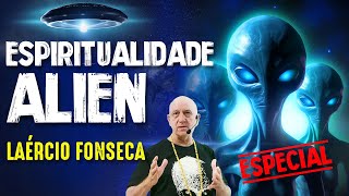 LAÉRCIO FONSECA e ESPIRITUALIDADE ALIENÍGENA  Paranormal Experience  230 [upl. by Negeam]