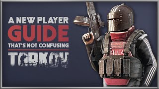 ESCAPE FROM TARKOV  The NonConfusing Guide to Starting [upl. by Ised]