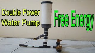 How to Make Double Power Free Energy Water Pump [upl. by Anuahsat]