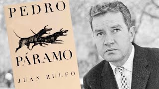 PEDRO PÁRAMO de Juan Rulfo Resumen y análisis [upl. by Campos588]