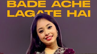 Bade Achhe Lagte Hain  Live Performance  Neelanjana Ray [upl. by Hersch]