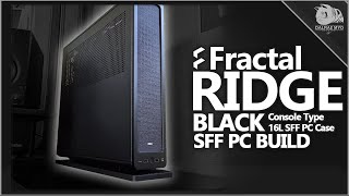 Fractal Design Ridge Black  ITX SFF PC Build [upl. by Ziana]