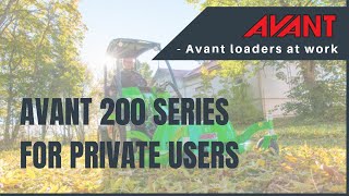 Avant loaders at work Avant 200 series for private users [upl. by Esihcoc950]