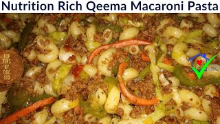 Quick and Easy Qeema Macaroni Pasta  Nutritious Recipe for You [upl. by Annaira]