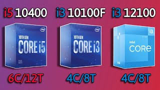 Core i3 12100 vs i3 10100F vs i5 10400  Benchmark and test in 5 Games 1080p [upl. by Heyer757]