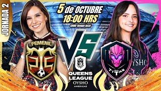 PARTIDO EN VIVO JORNADA 2 Peluche Caligari Femenil vs Real Titán QueensLeague [upl. by Koal651]