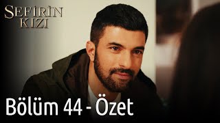 Sefirin Kızı 44 Bölüm  Özet [upl. by Albers154]