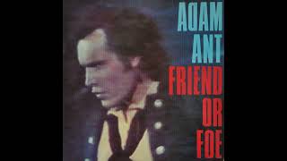 ADAM ANT – Friend Or Foe – 1982 – Vinyl – Full album [upl. by Bowrah]