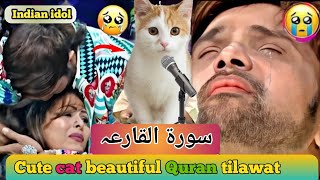 Viral quran tilawat beautiful voicefull quran recitation beautiful voicecat reading on Indian idol [upl. by Mackie]