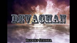 Devachan By Rudolf Steiner [upl. by Anisamoht]