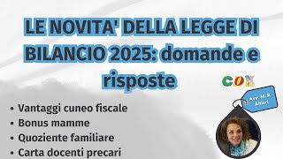 LE NOVITA DELLA LEGGE DI BILANCIO 2025 domande e risposte [upl. by Alyahsat662]