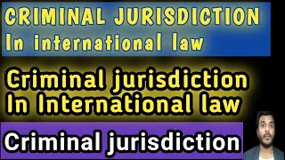 Criminal jurisdiction in international law  criminal jurisdiction international law in Hindi [upl. by Icaj]