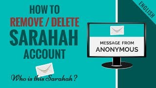 How to DeleteRemove Sarahah Account  What is Sarahah  English Tutorial [upl. by Naomi]