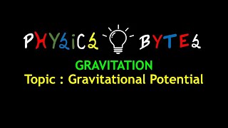 GRAVITATIONAL POTENTIAL  GRAVITATION  PHYSICS  NEET  JEE  IIT JEE  ICSE  CBSE  NCERT [upl. by Brosine831]