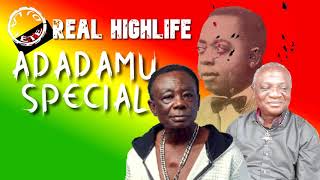 ADADAMU SPECIALGHANA HIGHLIFE MUSIC NANA AMPADUJA ADOFODR K GYASIALEX KONADU AKWABOAH [upl. by Shanan126]