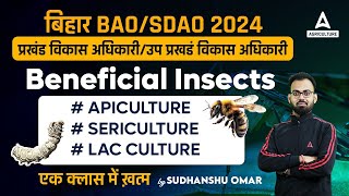 Beneficial Insects  Apiculture  Sericulture  Lac Culture  Bihar BAOSDAO 2024  By Sudhanshu Sir [upl. by Drud]