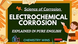 ELECTROCHEMICAL CORROSION amp ITS MECHANISM  VERSION 2O IN PURE ENGLISH sadhanadhananjaya [upl. by Scever]