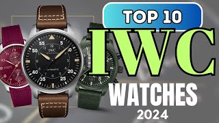 Top 10 Best IWC watches of 2024 [upl. by Kcarb432]