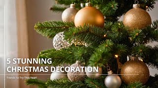 5 Stunning Christmas Decoration Trends to Try This Year  2024 [upl. by Hannaj35]