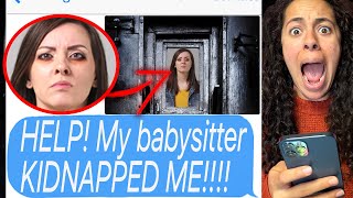 My BABYSITTER KIDNAPPED ME  Creepy Babysitter Part 2  Scary Text Message Story [upl. by Balfore]