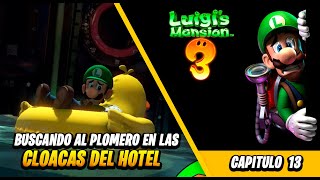 BUSCANDO AL PLOMERO  LUIGI MANSION 3 Capitulo 13  en español [upl. by Richelle]