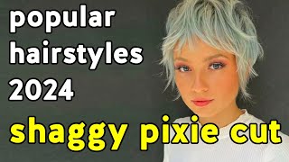 💇‍♀️ The Shaggy Pixie Cut  Popular Hairstyles of 2024 [upl. by Dammahom]