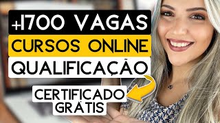 4 CURSOS PROFISSIONALIZANTES 100 ONLINE E GRATUITOS  1700 VAGAS  Mari Rel [upl. by Sumer848]