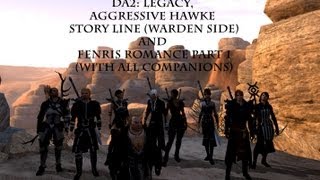 DA2 Legacy Aggressive Hawke story line warden side and Fenris romance part 1 [upl. by Nims]