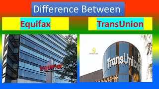 Difference Between Equifax and TransUnion [upl. by Atinuj664]