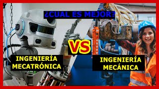 INGENIERÍA MECATRÓNICA VS INGENIERÍA MECÁNICA  ESTUDIANTE INGENIERO [upl. by Iliam]