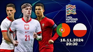 LIGA NARODÓW UEFA 202425 PORTUGALIA  POLSKA  RELACJA NA ŻYWO [upl. by Litt336]