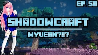 Wyvern  ShadowCraft  Ep 50 [upl. by Allerym]