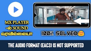 Mx Player EAC3 Audio Format Not Supported  Fix Problem Solve in tamil  tech pass tamizha [upl. by Yanrahs50]