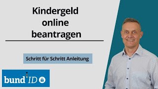 Kindergeld online beantragen 2024  Bund ID Konto OnlineService [upl. by Rapp]