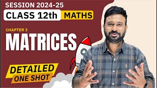 Matrices One Shot  Class 12 Maths CH  3 Detailed One Shot  BOARDS 2025  VidyaWise [upl. by Helmer]