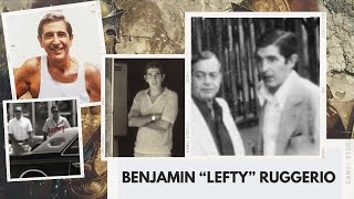 Benjamin “Lefty” Ruggerio [upl. by Nnek]