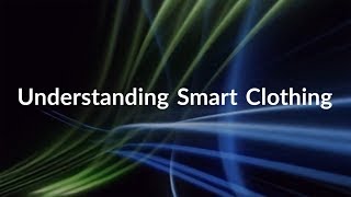 Understanding Smart Clothing  Future of Wearable Technology  Fibre2Fashion [upl. by Eniamurt790]