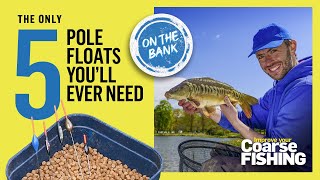 The five types of pole float every stillwater pole angler should have [upl. by Nawor]