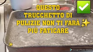 QUESTO TRUCCHETTO DI PULIZIE NON TI FARÀ PIÙ FATICARE✅️✨️cleaninghacks cleaning cleaningtips [upl. by Lehmann]