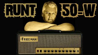 Friedman Amplification Runt 50 wHot Mod friedmanamps hotmod runt50 guitar demo review [upl. by Nilcaj]