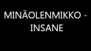 mNoise  INSANE minäolenmikko [upl. by Namharludba]