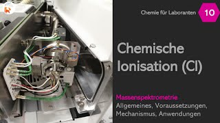 Die chemsiche Ionisation CI  Massenspektrometrie  LF10  Chemie für Laboranten  DerChemieFuchs [upl. by Juno951]