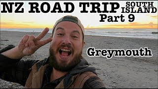 NZ ROAD TRIP • GREYMOUTH • PART 9 • SOUTH ISLAND [upl. by Hueston954]