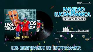 NAVIDAD DE LUCANAMARCAHUANCASANCOSFELINO Y LASTA DE LUCANAMARCATONADA ZAPATEO 1 [upl. by Yelnoc]