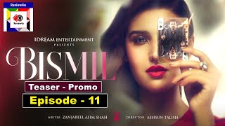 Bismil Episode 11  Teaser  Naumaan Ijaz  Savera Nadeem  Hareem Farooq  Review4u [upl. by Hares727]