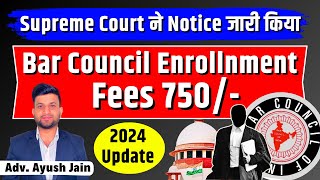 नए वकीलों को मिलेगी Bar Council Enrolment Fees 2024 में राहत  Smart amp Legal Guidance [upl. by Selij818]